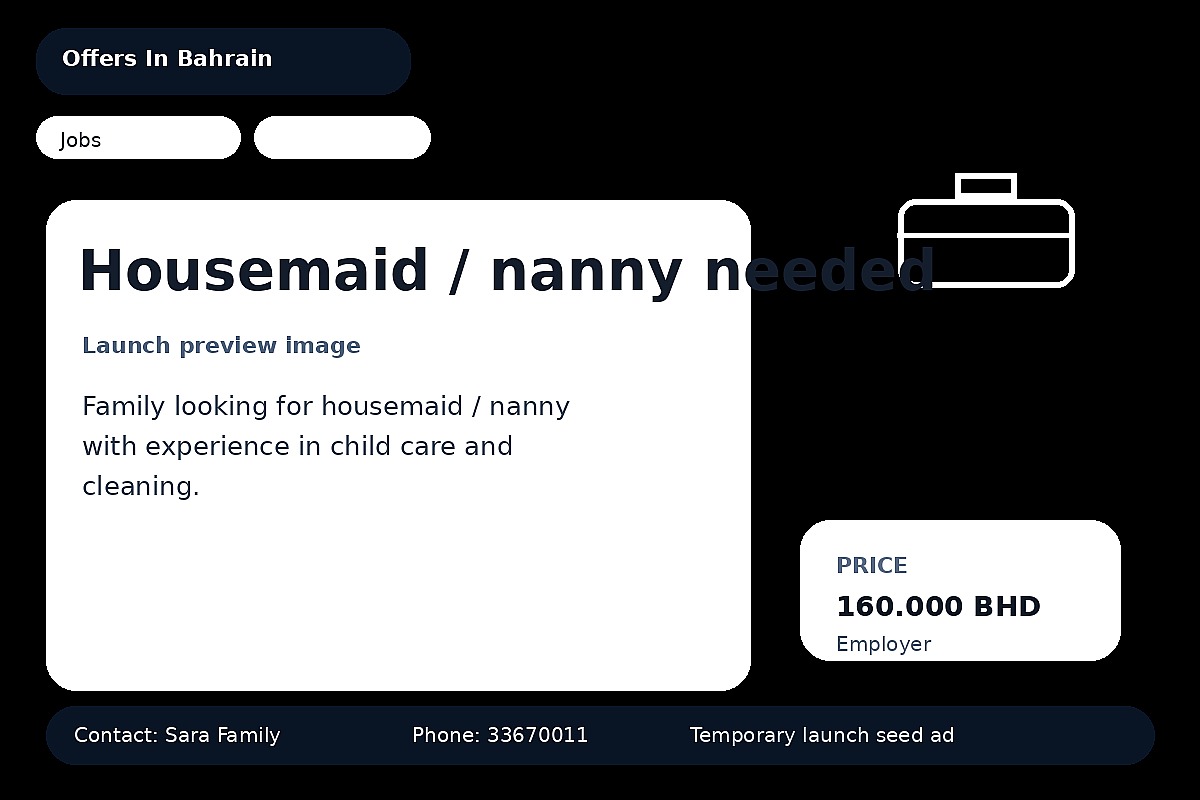 Housemaid / nanny needed
